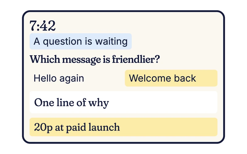 Example phone screen with a waiting question: Which message is friendlier?