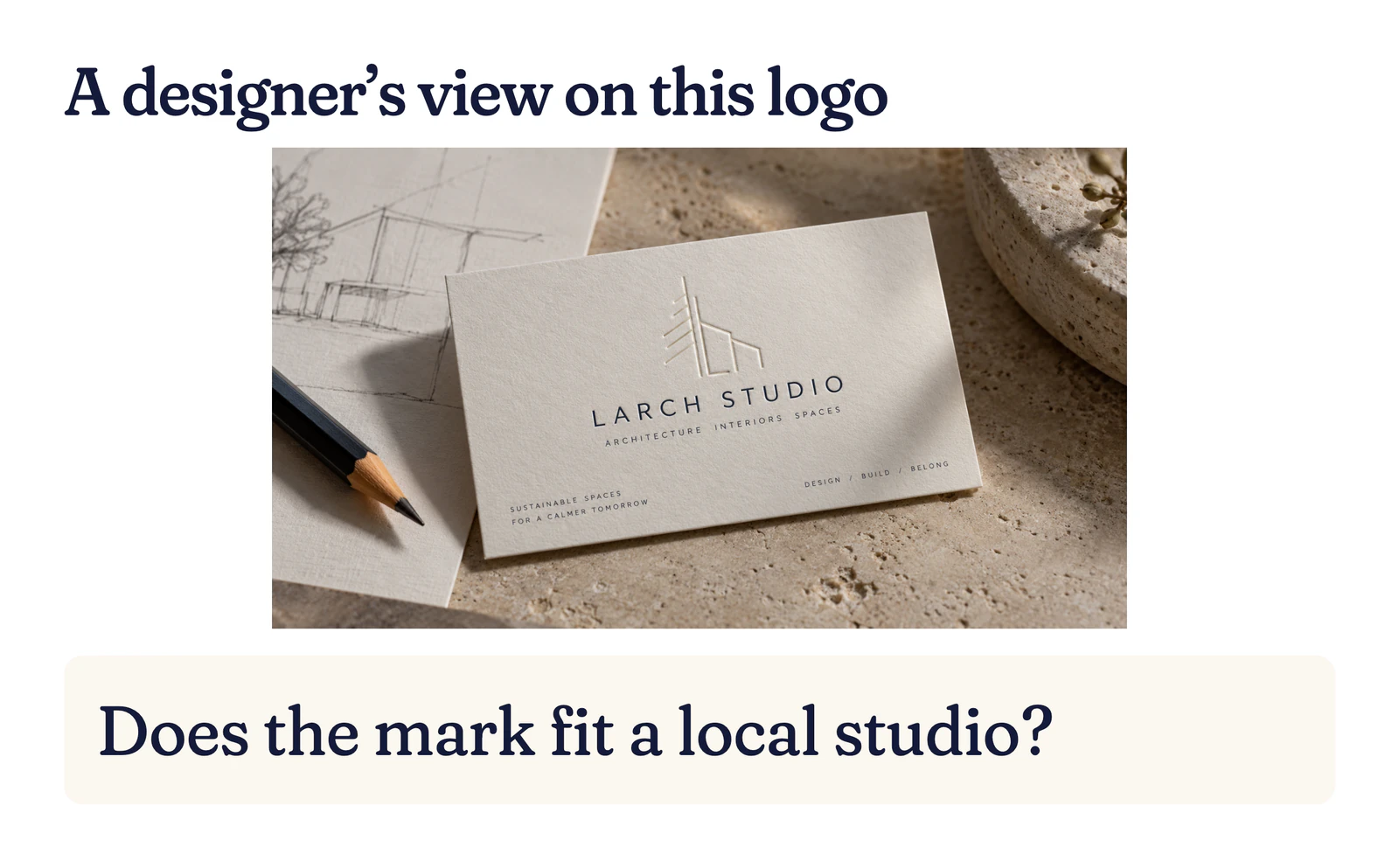 Fictional Larch Studio architecture business card with an embossed mark and a designer's question about whether it fits the studio